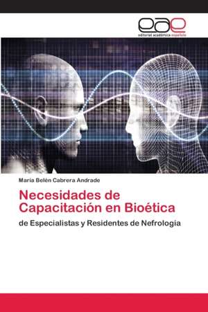 Necesidades de Capacitación en Bioética de María Belén Cabrera Andrade