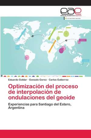 Optimización del proceso de interpolación de ondulaciones del geoide de Eduardo Goldar