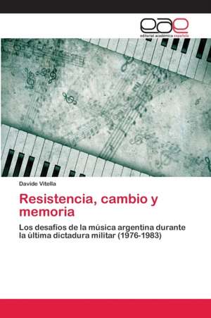 Resistencia, cambio y memoria de Davide Vitella