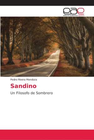 Sandino de Pedro Rivera Mendoza