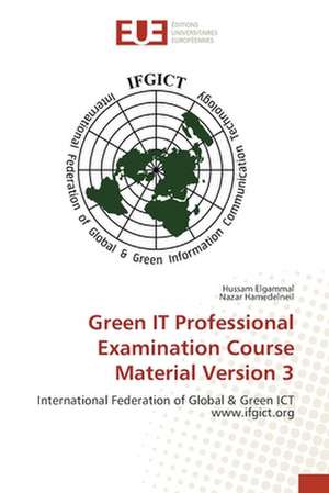 Green IT Professional Examination Course Material Version 3 de Hussam Elgammal