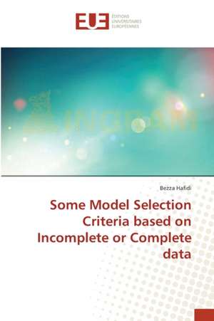 Some Model Selection Criteria based on Incomplete or Complete data de Bezza Hafidi