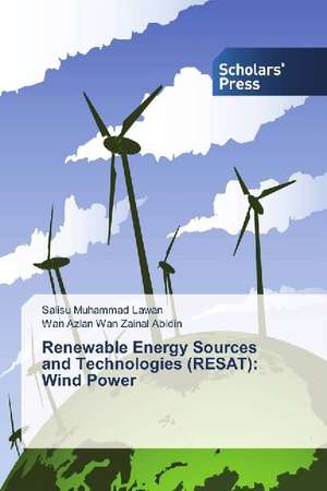 Renewable Energy Sources and Technologies (RESAT): Wind Power de Salisu Muhammad Lawan