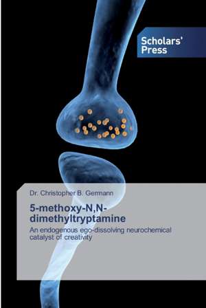 5-methoxy-N,N-dimethyltryptamine de Christopher B. Germann