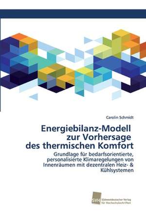 Energiebilanz-Modell zur Vorhersage des thermischen Komfort de Carolin Schmidt