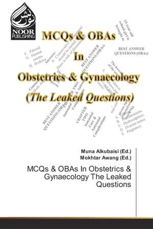 MCQs & OBAs In Obstetrics & Gynaecology The Leaked Questions de Muna Alkubaisi