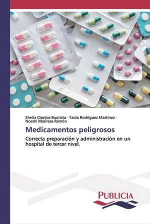 Medicamentos peligrosos de Sheila Clavijos Bautista