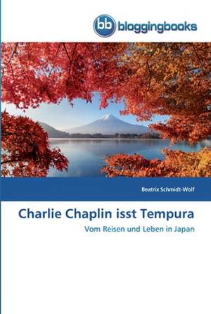 Charlie Chaplin isst Tempura de Beatrix Schmidt-Wolf