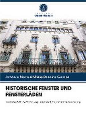 HISTORISCHE FENSTER UND FENSTERLÄDEN de António Manuel Vilela Pereira Gomes