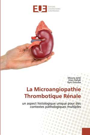 La Microangiopathie Thrombotique Rénale de Mouna Jerbi