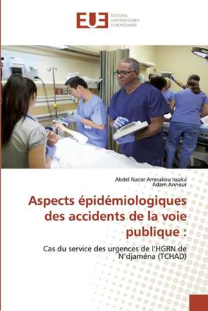 Aspects épidémiologiques des accidents de la voie publique : de Abdel Nacer Amoukou Issaka