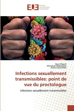 Infections sexuellement transmissibles: point de vue du proctologue de Nour Elleuch