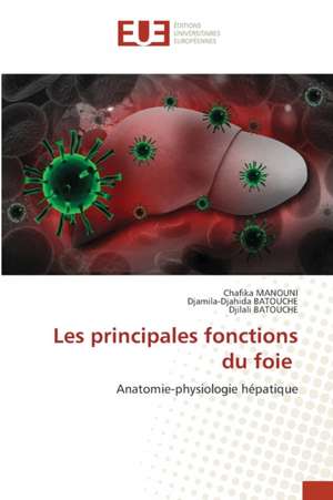 Les principales fonctions du foie de Chafika Manouni