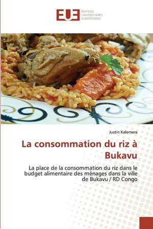 La consommation du riz à Bukavu de Justin Kalemera