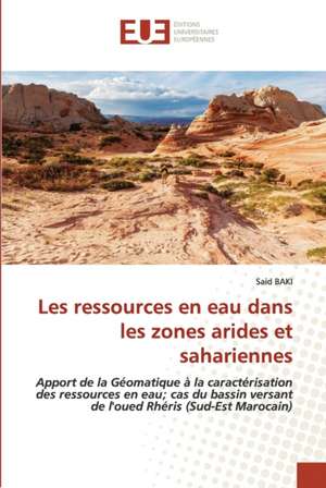 Les ressources en eau dans les zones arides et sahariennes de Said Baki