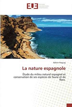 La nature espagnole de Adrien Paquay