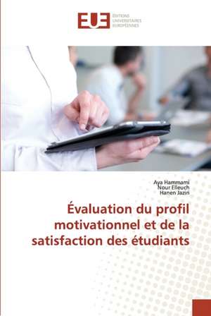 Évaluation du profil motivationnel et de la satisfaction des étudiants de Aya Hammami