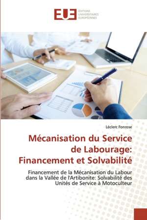 Mécanisation du Service de Labourage: Financement et Solvabilité de Léclerc Fonrose