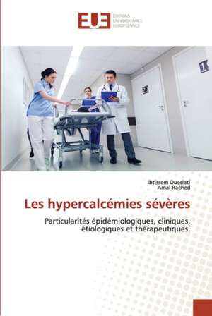 Les hypercalcémies sévères de Ibtissem Oueslati