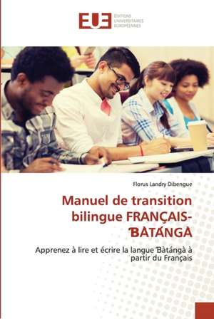 Manuel de transition bilingue FRANC¿AIS-¿A¿TA¿NGA¿ de Florus Landry Dibengue