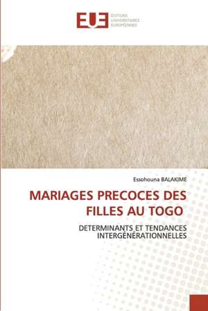 MARIAGES PRECOCES DES FILLES AU TOGO de Essohouna Balakime