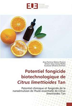 Potentiel fongicide biotechnologique de Citrus limettioides Tan de Ana Patrícia Matos Pereira