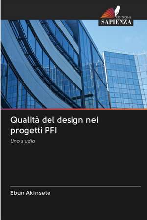 Qualità del design nei progetti PFI de Ebun Akinsete