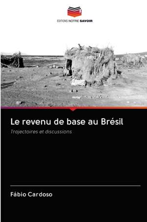 Le revenu de base au Brésil de Fábio Cardoso