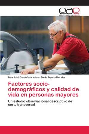 Factores socio-demográficos y calidad de vida en personas mayores de Iván José Cerdeña-Macías