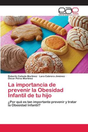 La importancia de prevenir la Obesidad Infantil de tu hijo de Roberto Cañada Martínez