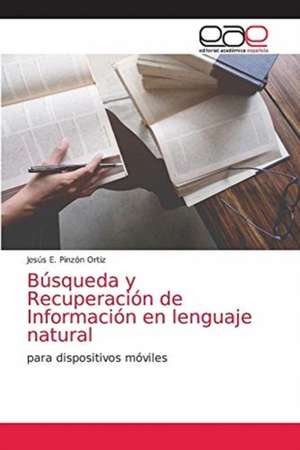 Búsqueda y Recuperación de Información en lenguaje natural de Jesús E. Pinzón Ortiz