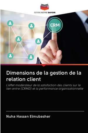 Dimensions de la gestion de la relation client de Nuha Hassan Elmubasher