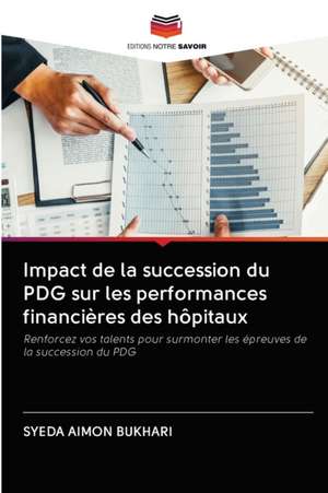 Impact de la succession du PDG sur les performances financières des hôpitaux de Syeda Aimon Bukhari