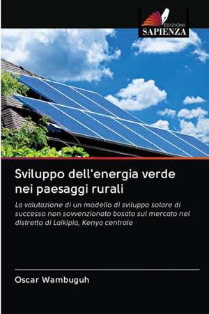 Sviluppo dell'energia verde nei paesaggi rurali de Oscar Wambuguh