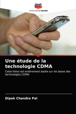 Une étude de la technologie CDMA de Dipok Chandra Pal