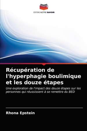 Récupération de l'hyperphagie boulimique et les douze étapes de Rhona Epstein