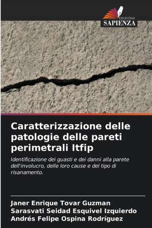 Caratterizzazione delle patologie delle pareti perimetrali Itfip de Janer Enrique Tovar Guzman