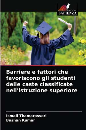 Barriere e fattori che favoriscono gli studenti delle caste classificate nell'istruzione superiore de Ismail Thamarasseri