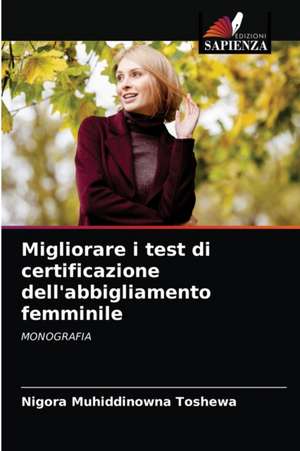 Migliorare i test di certificazione dell'abbigliamento femminile de Nigora Muhiddinowna Toshewa