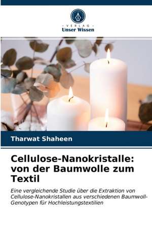 Cellulose-Nanokristalle: von der Baumwolle zum Textil de Tharwat Shaheen