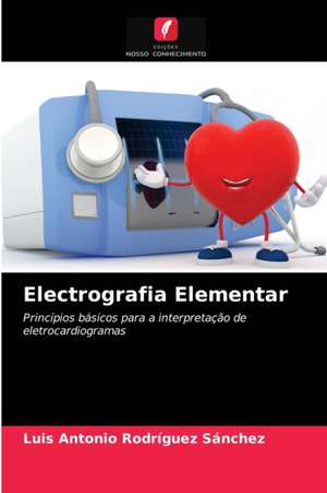 Electrografia Elementar de Luis Antonio Rodríguez Sánchez