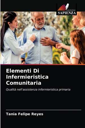 Elementi Di Infermieristica Comunitaria de Tania Felipe Reyes