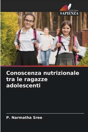 Conoscenza nutrizionale tra le ragazze adolescenti de P. Narmatha Sree