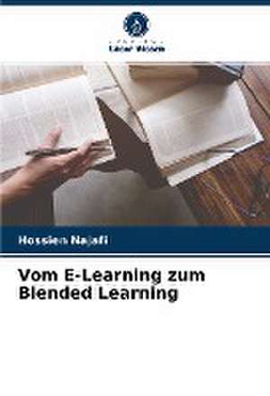 Vom E-Learning zum Blended Learning de Hossien Najafi