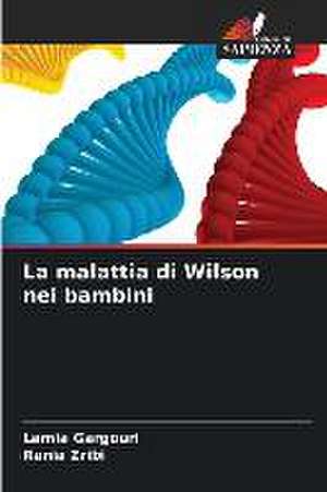 La malattia di Wilson nei bambini de Lamia Gargouri