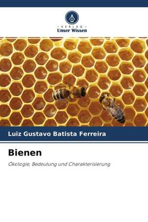 Bienen de Luiz Gustavo Batista Ferreira