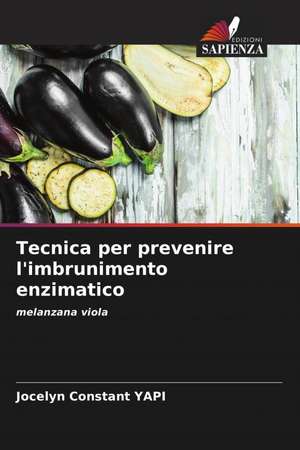 Tecnica per prevenire l'imbrunimento enzimatico de Jocelyn Constant Yapi