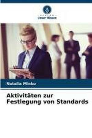 Aktivitäten zur Festlegung von Standards de Natalia Minko