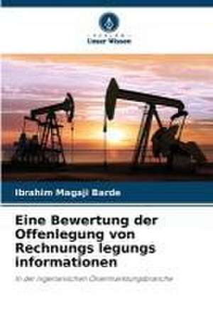 Eine Bewertung der Offenlegung von Rechnungs legungs informationen de Ibrahim Magaji Barde