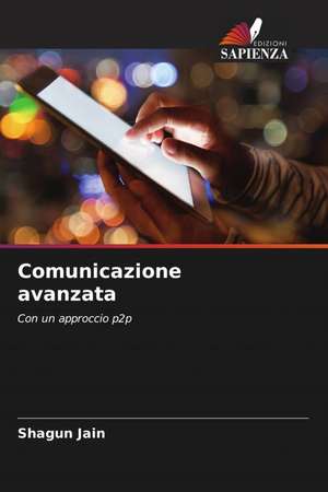 Comunicazione avanzata de Shagun Jain